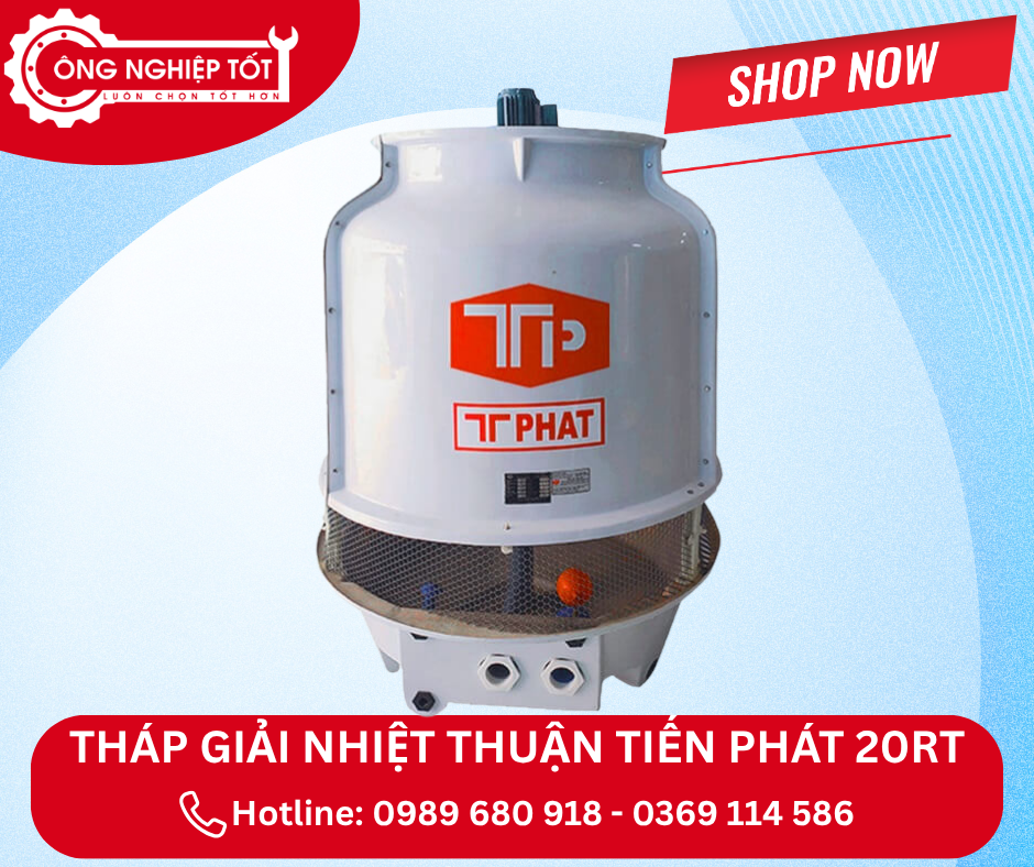 Địa chỉ mua tháp giải nhiệt Thuận Tiến Phát 20RT chính hãng, giá tốt
